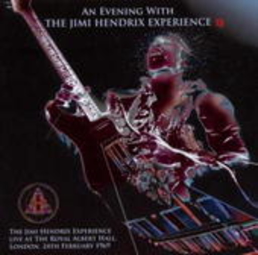 The Jimi Hendrix Experience – An Evening - Live At The Royal Albert Hall 1969
