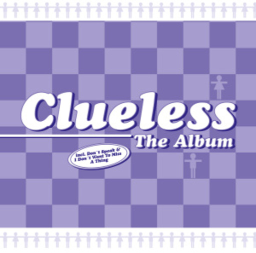 Clueless – Clueless - The Album