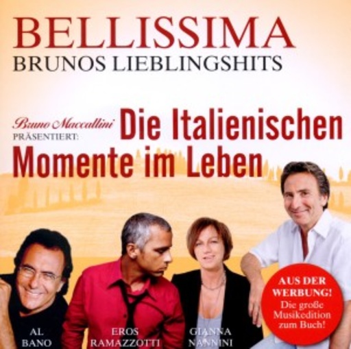 Diverse – Bellissima - Die italienischen Momente im Leben - Bruno Maccallini präsentiert