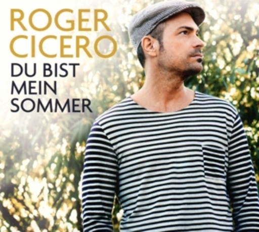 Roger Cicero – Du bist mein Sommer