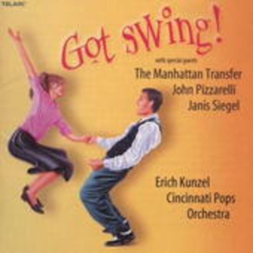 Erich Kunzel & Cincinnati Pops Orchestra – Got Swing!