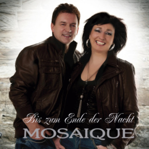 Mosaique – Bis zum Ende der Nacht