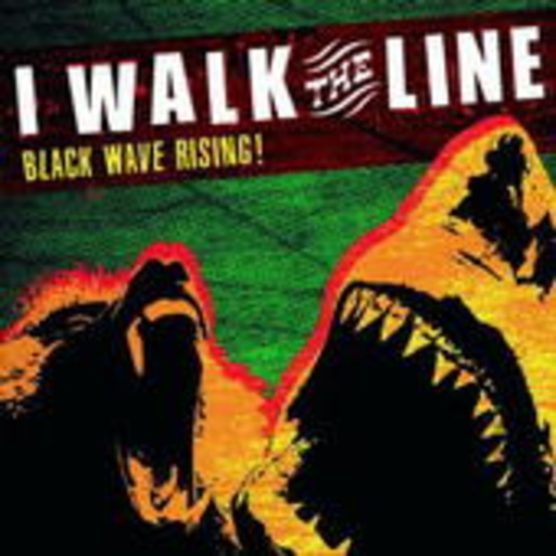 I Walk The Line – Black Wave Rising