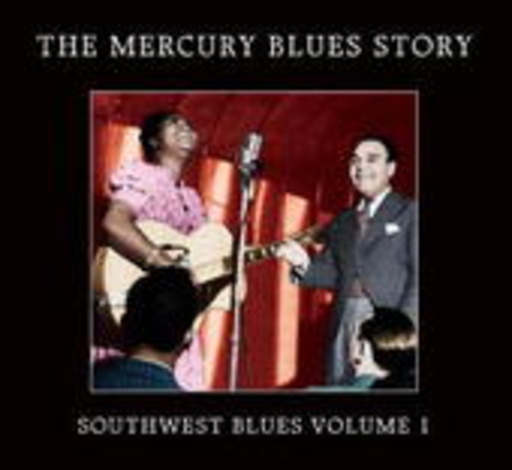 Diverse – The Mercury Blues Story - Southwest Blues Vol. 1