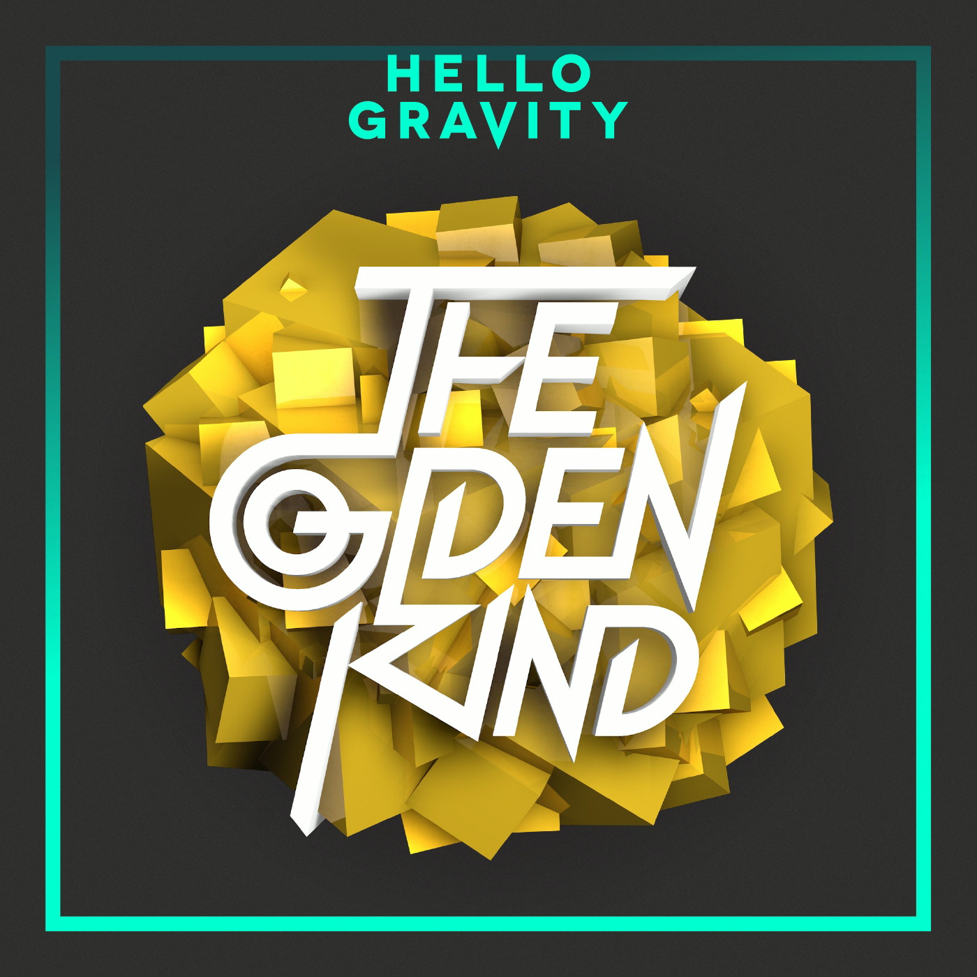 Hello Gravity – The Golden Kind