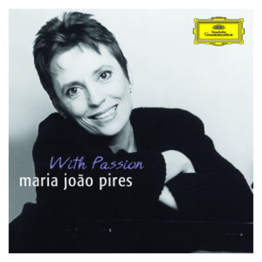 Maria Joao Pires – With Passion