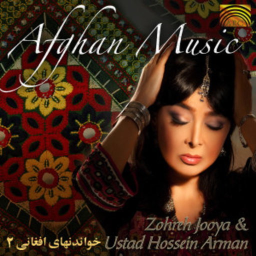 Zohreh Jooya/Ustad Hossein Arman – Afghan Music