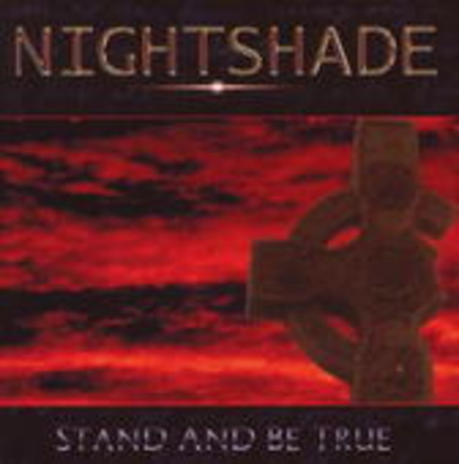 Nightshade – Stand And Be True