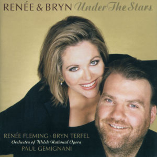Renée Fleming/Bryn Terfel – Under The Stars - Live