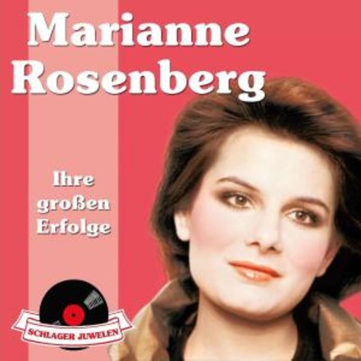 Marianne Rosenberg – Schlager Juwelen - Ihre großen Erfolge