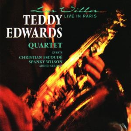 Teddy Edwards Quartet – La Villa - Live In Paris