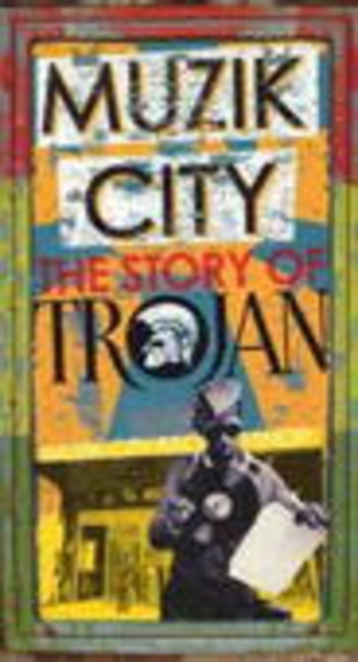 Diverse – Muzik City - The Story Of Trojan