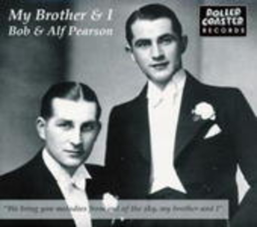 Bob & Alf Pearson – My Brotherland!