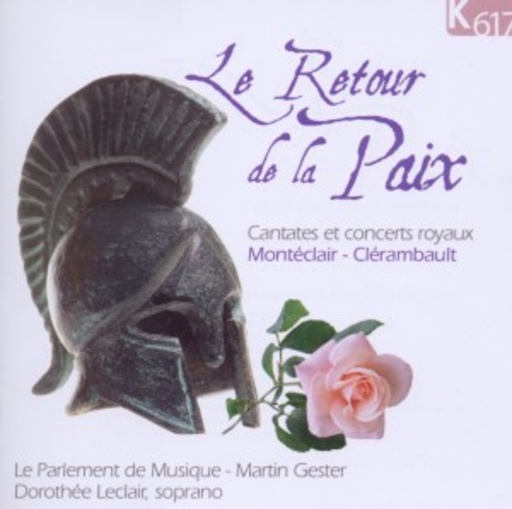 Dorothée Leclair/Le Parlament De Musique – Le Retour De La Paix