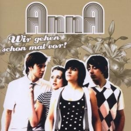 AnnA – Wir gehen schon mal vor!