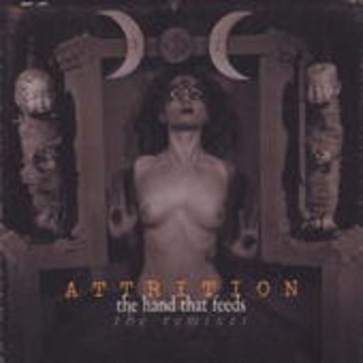 Attrition – The Hand That Feeds