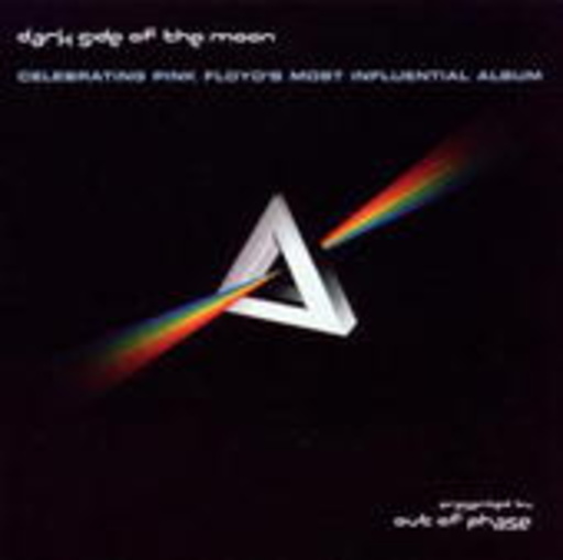 Out Of Phase – Dark Side Of The Moon 2001 - A Tribute To Pink Floyd