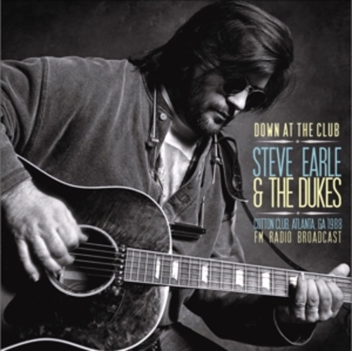 Steve Earle – Down At The Club (Radioshow)