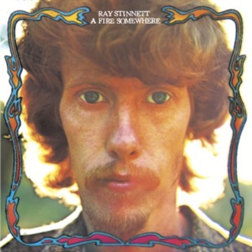 Ray Stinnett – A Fire Somewhere