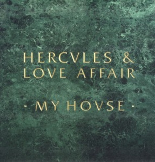 Hercules & Love Affair – My House