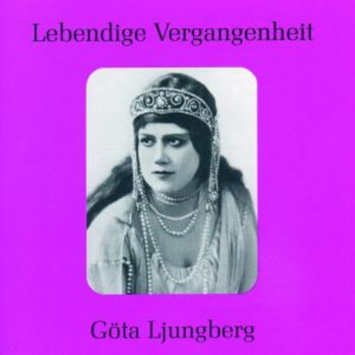 Göta Ljungberg – Lebendige Vergangenheit - Göta Ljungberg