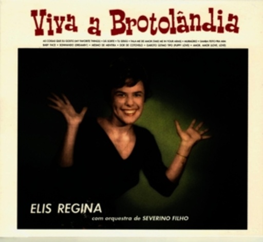 Elis Regina – Viva A Brotolandia / Poema De Amor