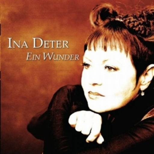 Ina Deter – Ein Wunder