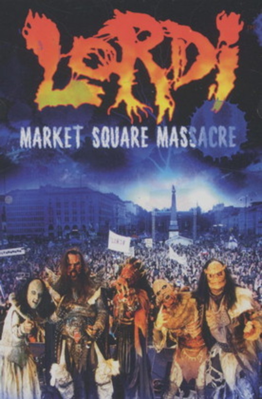 Lordi - Market Square Massacre