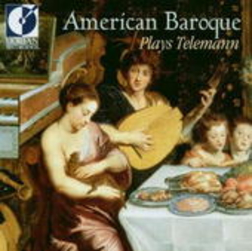 American Baroque – American Baroque Plays Telemann