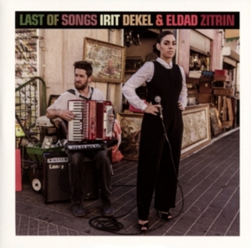Irit Dekel & Eldad Zitrin – Last Of Songs