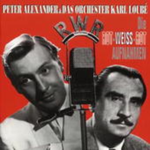 Peter Alexander & das Orchester Karl Loube – Rot-Weiß-Rot Aufnahmen