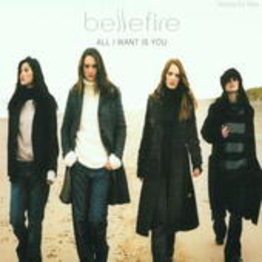 Bellefire – All I Want Is You