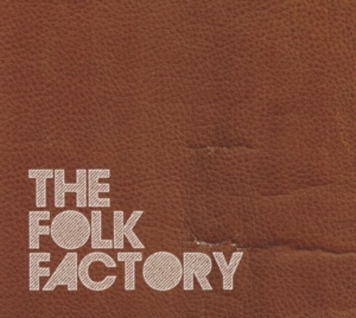 The Folk Factory – The Folk Factory