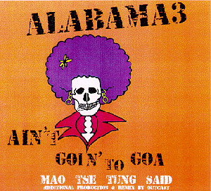 Alabama 3 – Ain't Goin' To Goa