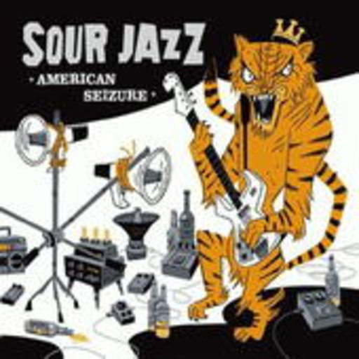 Sour Jazz – American Seizure