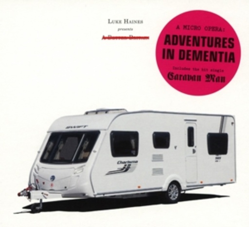 Luke Haines – Adventures In Dermentia