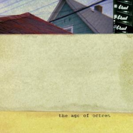 Braid – The Age Of Octeen