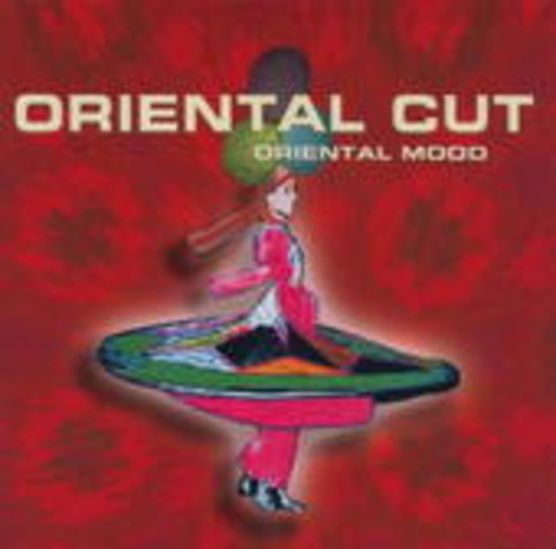 Oriental Mood – Oriental Cut