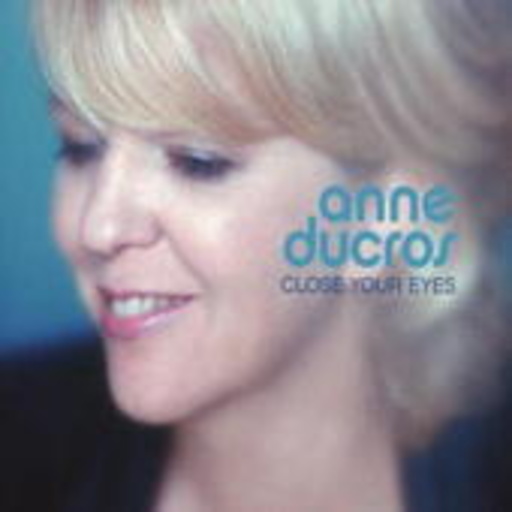 Anne Ducros – Close Your Eyes
