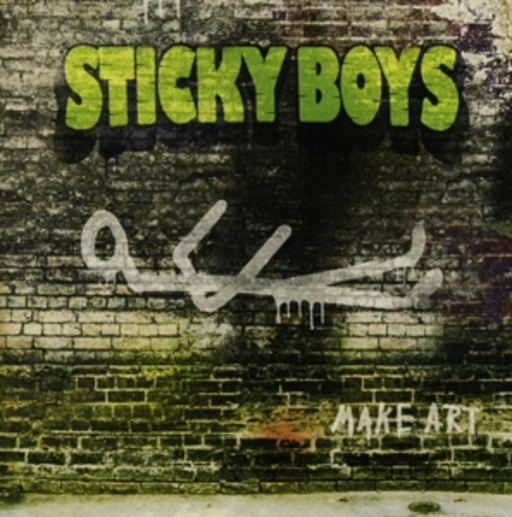 Sticky Boys – Make Art