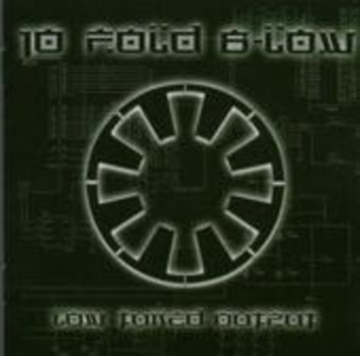 10 Fold B-Low – Low Tuned Output