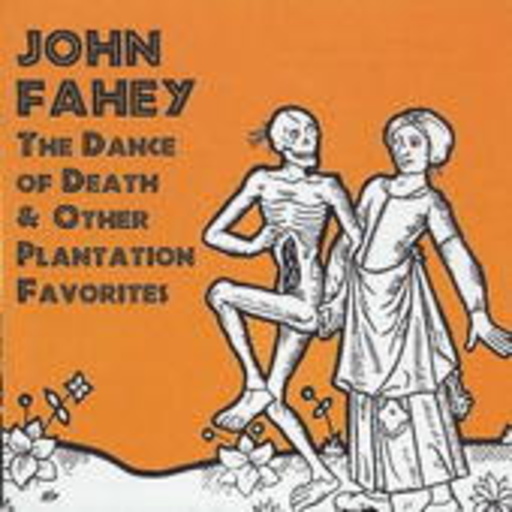 Dance Of Death & Other Plantation Favorites
