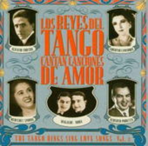Diverse – Los Reyes Del Tango Cantan Canciones De Amor Vol. 2