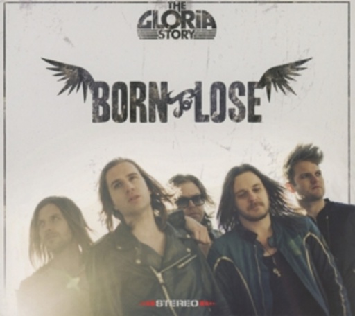 The Gloria Story – Born To Lose