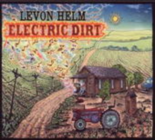 Levon Helm – Electric Dirt
