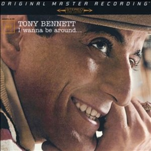 Tony Bennett – I Wanna Be Around