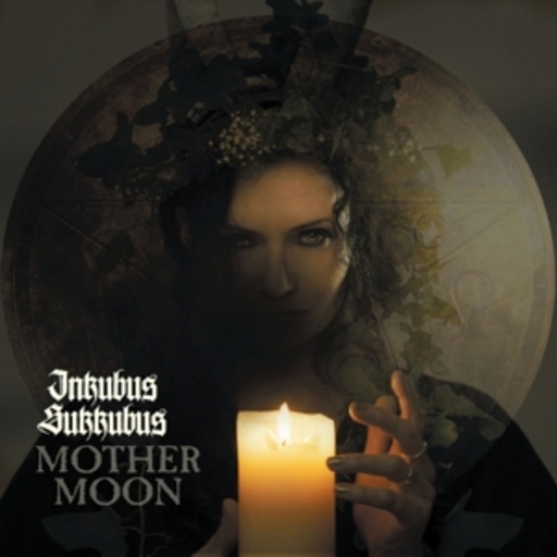 Inkubus Sukkubus – Mother Moon