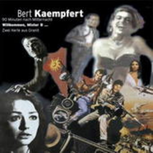 Bert Kaempfert – 90 Minuten nach Mitternacht/Willkommen, Mister B.../Zwei Kerle aus Granit