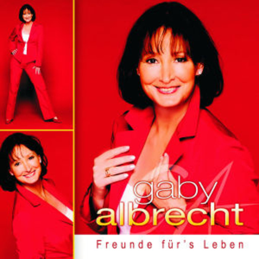 Gaby Albrecht – Freunde für's Leben