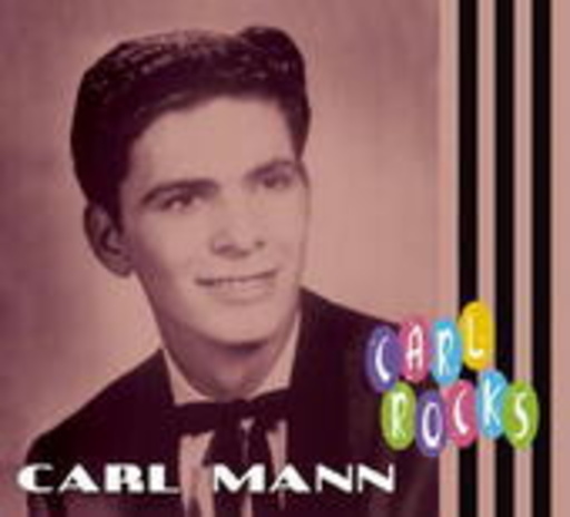 Carl Mann – Carl Rocks